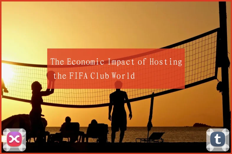 The Economic Impact of Hosting the FIFA Club World